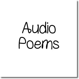Audio Poems